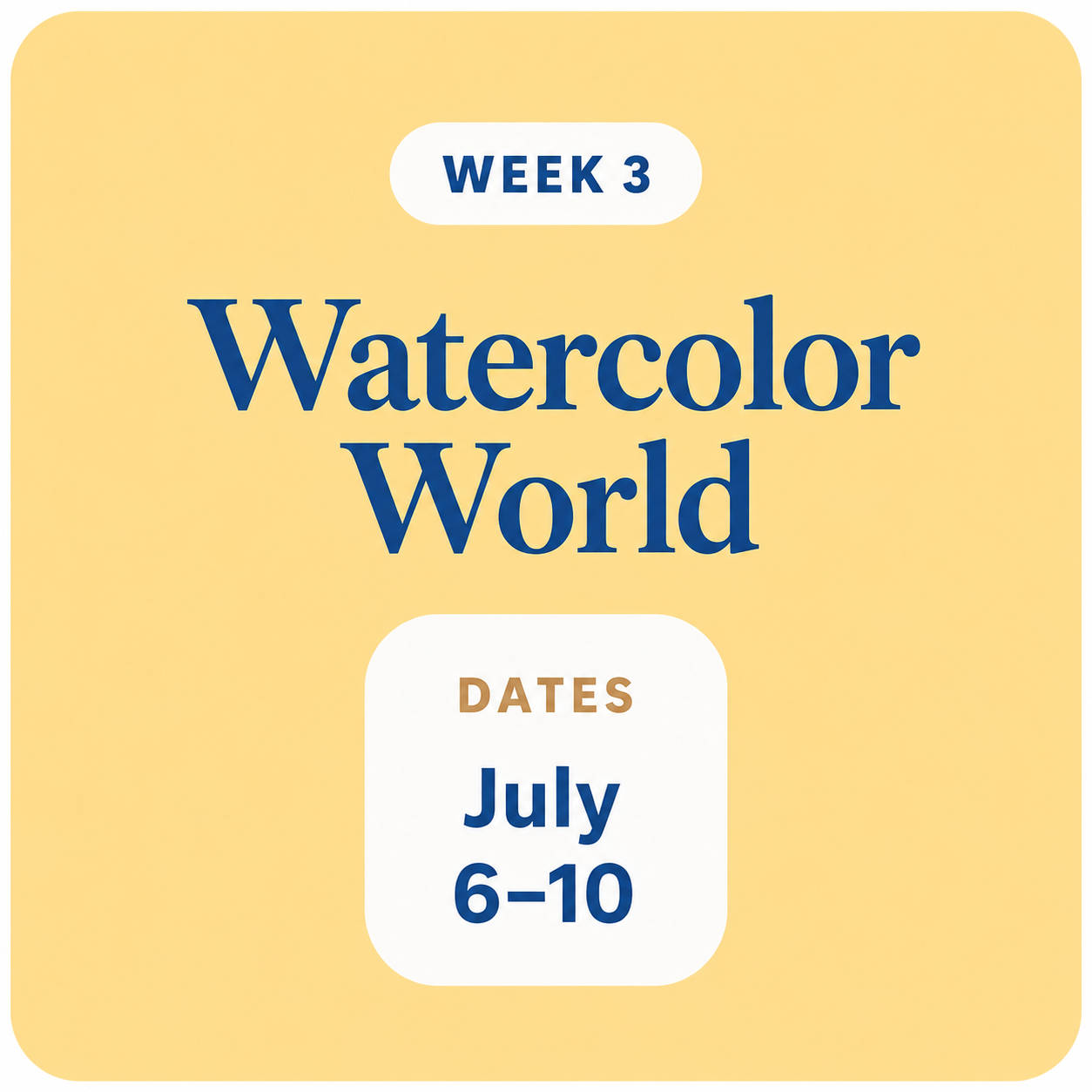 Week 3: Watercolor World
